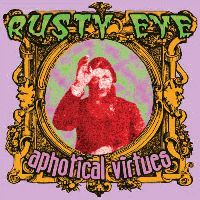 Rusty Eye : Aphotical Virtues